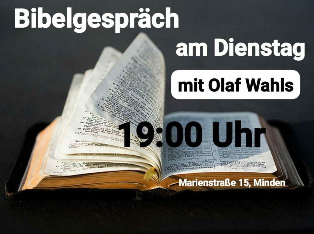 Bibelgespräch am Dienstag mit Olaf Wahls
